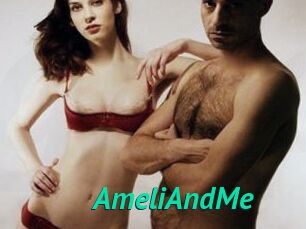 AmeliAndMe