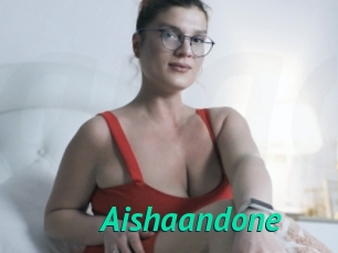 Aishaandone