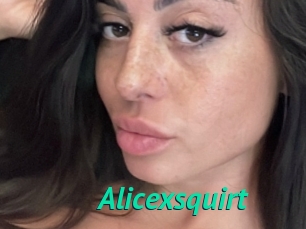 Alicexsquirt