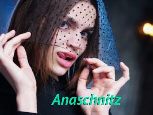 Anaschnitz