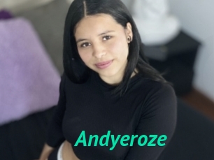 Andyeroze