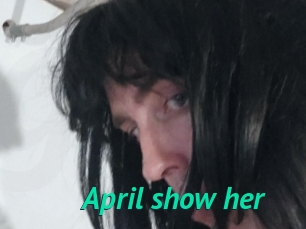 April_show_her