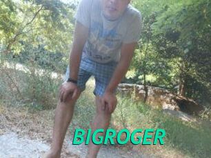 BIGROGER