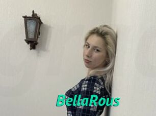 BellaRous