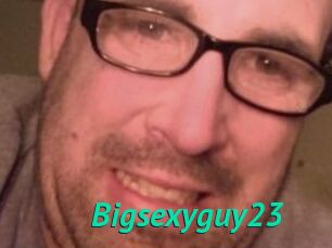 Bigsexyguy23