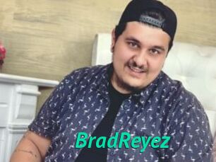 BradReyez