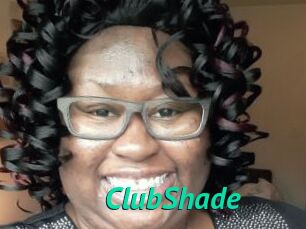 ClubShade