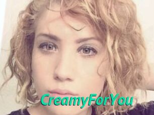 CreamyForYou