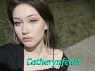 Catherynfears