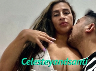 Celesteyandsanti