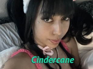 Cindercane