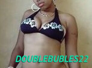 DOUBLEBUBLES22