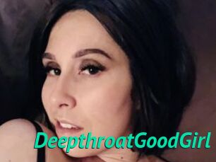 DeepthroatGoodGirl