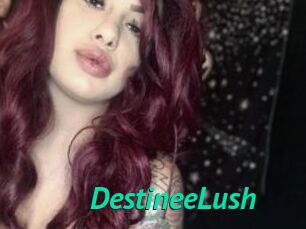 DestineeLush