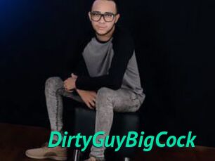 DirtyGuyBigCock