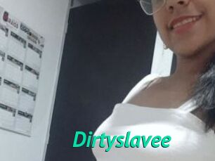 Dirtyslavee