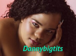 Dannybigtits