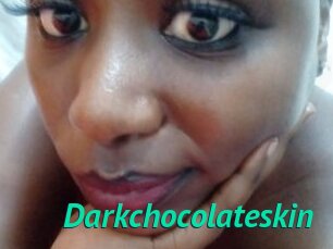 Darkchocolateskin