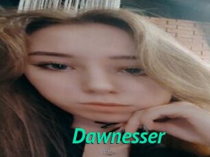 Dawnesser