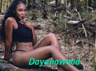 Dayanawood