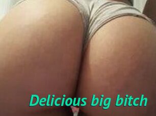 Delicious_big_bitch