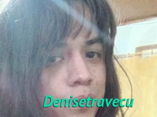 Denisetravecu