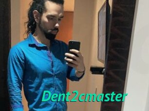 Dent2cmaster