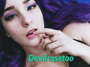 Devilrosetoo