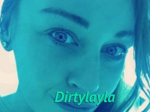 Dirtylayla