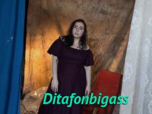 Ditafonbigass