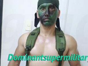 Dominantsupermilitary