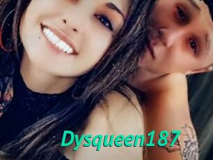 Dysqueen187