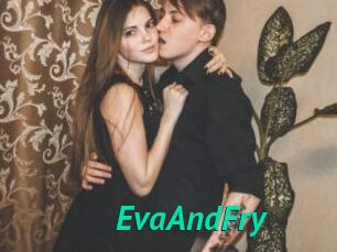 EvaAndFry