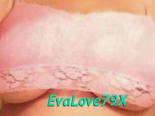 EvaLove79X