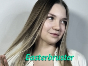 Easterbruster