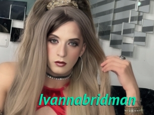 Ivannabridman