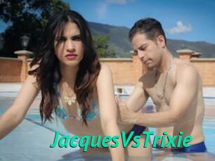 JacquesVsTrixie