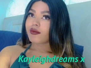 Kayleighdreams_x