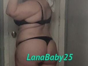 LanaBaby25