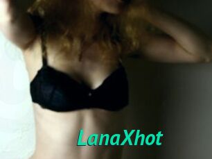 LanaXhot