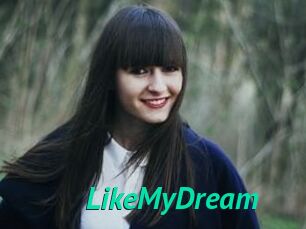 LikeMyDream