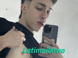 Latinmilktwo