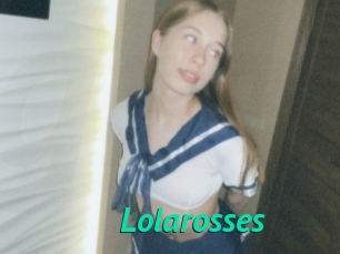 Lolarosses