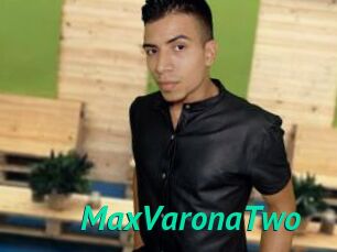 MaxVaronaTwo