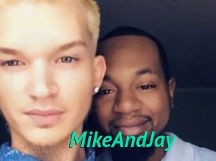 MikeAndJay