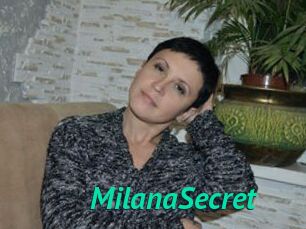 MilanaSecret