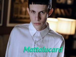 Mattalucard