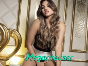 Meganrouser