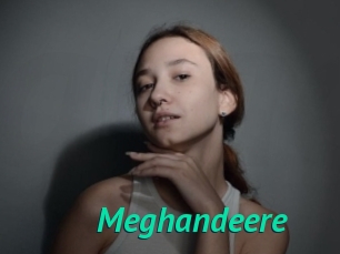 Meghandeere