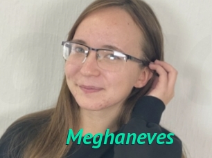 Meghaneves